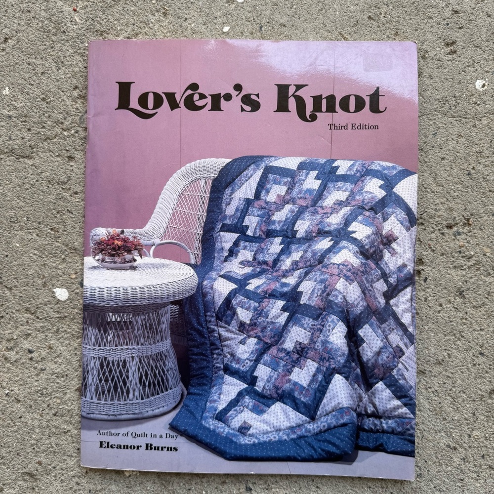 Lover's Knot Quilting Book Eleanor Burns 1986